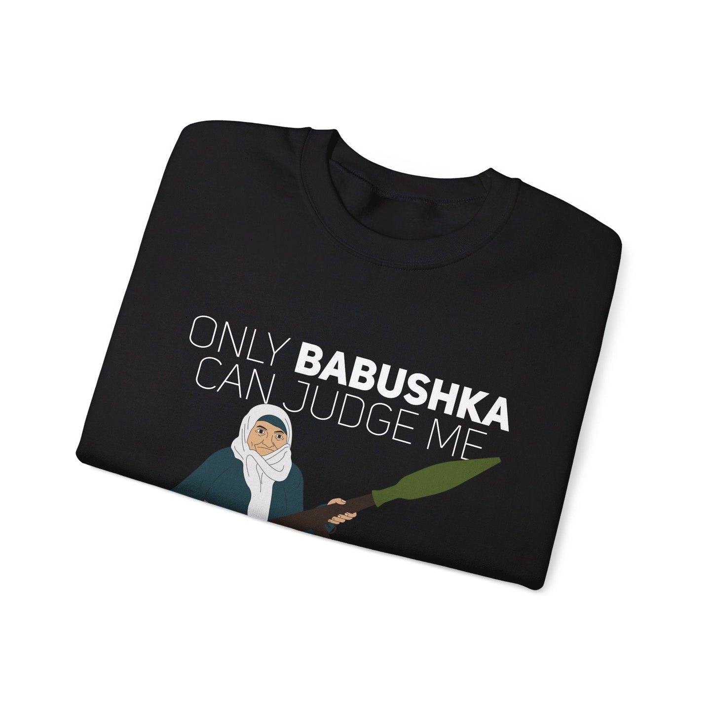 Sólo Babushka puede juzgarme - Sudadera 