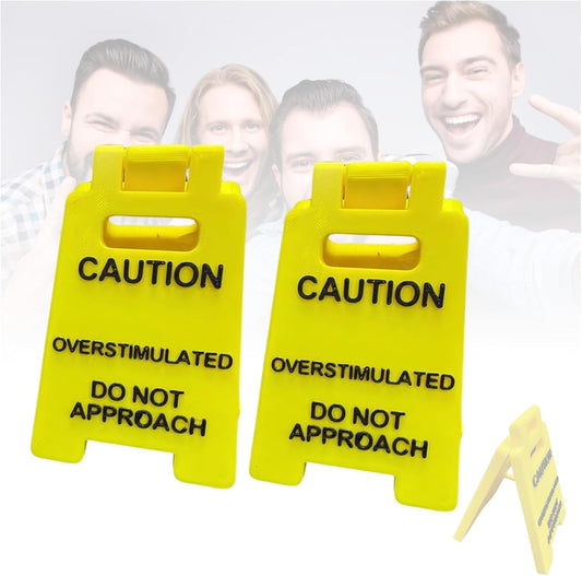 "Overstimulated" Desk Sign Office